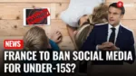 France Under 15 Social Media Ban: Macron Pushes Hard!