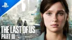 The Last of Us Part 3 Rumors