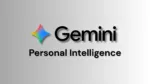 Google Gemini Personal Intelligence