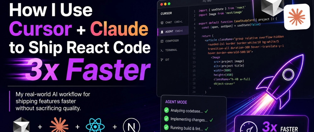 Cursor AI Workflow: How One Dev Ships React 3x Faster Cover image for How I Use Cursor + Claude to Ship React Code 3x Faster