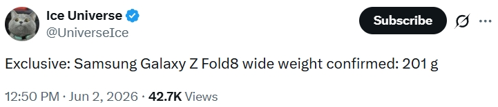 Galaxy Z Fold 8 Specs Revealed: Lighter Than Most Phones Ice Universe on X Galaxy Fold 8 weight